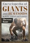 Encyclopedia of Giants and Humanoids in Myth, Legend and Folklore