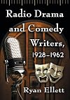 Radio Drama and Comedy Writers 1928-1962