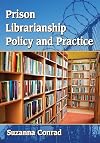 Prison librarianship policy and practice