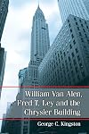 William Van Alen, Fred T. Ley and the Chrysler Building