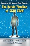 The Kelvin timeline of Star Trek : essays on J.J. Abrams' final frontier