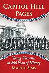 Capitol Hill Pages: Young Witnesses to 200 Years of History