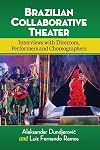 Brazilian Collaborative Theater: Interviews with Directors, Performers and Choreographers