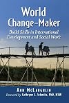 World Change-Maker: Build Skills in International Development and Social Work