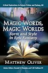 Magic Words, Magic Worlds: Form and Style in Epic Fantasy (Critical Explorations in Science Fiction and Fantasy, 80)