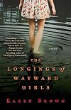 The Longings of Wayward Girls