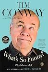 What's So Funny?: My Hilarious Life