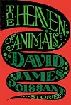 The Heaven of Animals: Stories