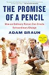 The Promise of a Pencil: How an Ordinary Person Can Create Extraordinary Change