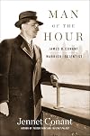 Man of the Hour: James B. Conant, Warrior Scientist