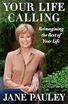 Your Life Calling: Reimagining the Rest of Your Life