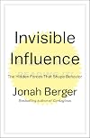 Invisible Influence: The Hidden Forces that Shape Behavior