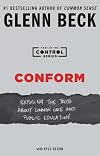 Conform: Exposing the Truth About Common Core and Public Education