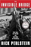 The Invisible Bridge: The Fall of Nixon and the Rise of Reagan