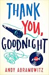 Thank You, Goodnight: A Novel