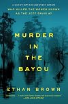 Murder in the Bayou: Who Killed the Women Known as the Jeff Davis 8?