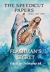 The Speedicut Papers: Book 1 (1821-1848) : Flashman's Secret