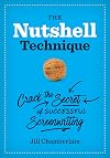 The Nutshell Technique: Crack the Secret of Successful Screenwriting