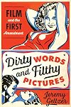 Dirty Words and Filthy Pictures: Film and the First Amendment