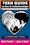 Teen Guide to Sex and Relationships