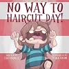 No Way to Haircut Day!