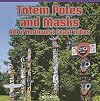 Totem Poles and Masks: Art of Northwest Coast Tribes (Rosen Common Core Readers)