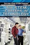 Top Stem Careers in Technology (Cutting-Edge Stem Careers)