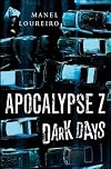 Dark Days (Apocalypse Z)