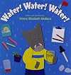 Water! Water! Water!