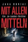 Mit allen Mitteln