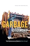 Garbage Citizenship: Vital Infrastructures of Labor in Dakar, Senegal