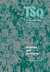 Archives and Archiving (Transgender Studies Quarterly)