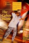 The Cuban Hustle: Culture, Politics, Everyday Life