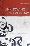 Unknowing and the Everyday: Sufism and Knowledge in Iran