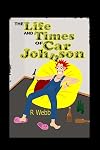 The Life and Times of Car Johnson