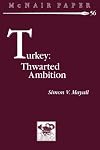 Turkey: Thwarted Ambition
