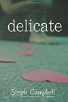 Delicate