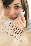 Twisted Sisters