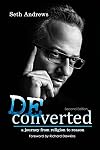 Deconverted: A Journey from Religion to Reason