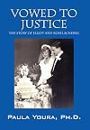 Vowed to Justice: The Story of Elliot and Rosel Schewel