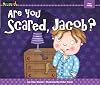Are You Scared, Jacob? (Myself)