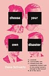 Choose Your Own Disaster
