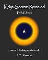 Kriya Secrets Revealed: Complete Lessons and Techniques