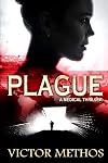 Plague: A Medical Thriller