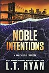 Noble Intentions: Season One