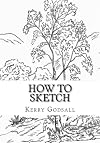 How To Sketch: An Exercise In Artwork