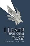 I Lead! Developing JAG Corps Leaders