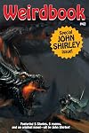 Weirdbook #42: Special John Shirley Issue