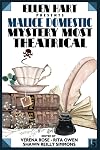Malice Domestic 15: Mystery Most Theatrical