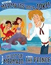 No Kidding, Mermaids Are a Joke!: The Story of the Little Mermaid as Told by the Prince (The Other Side of the Story)